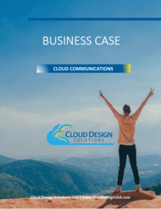 Cloud communications business case with ROI and TCO for Cloud Communications
